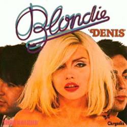 Blondie : Denis (Single)